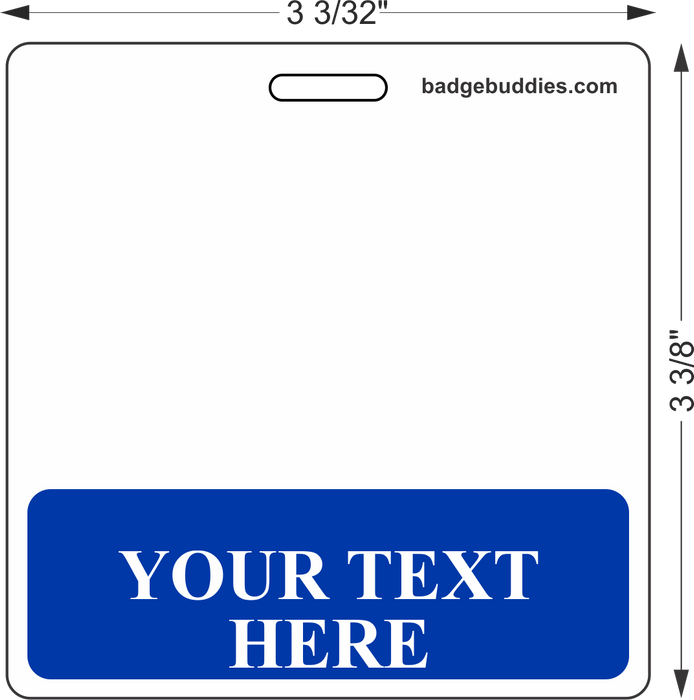 3 ³⁄₃₂" x 3 ⅜" Standard Badge Buddies®